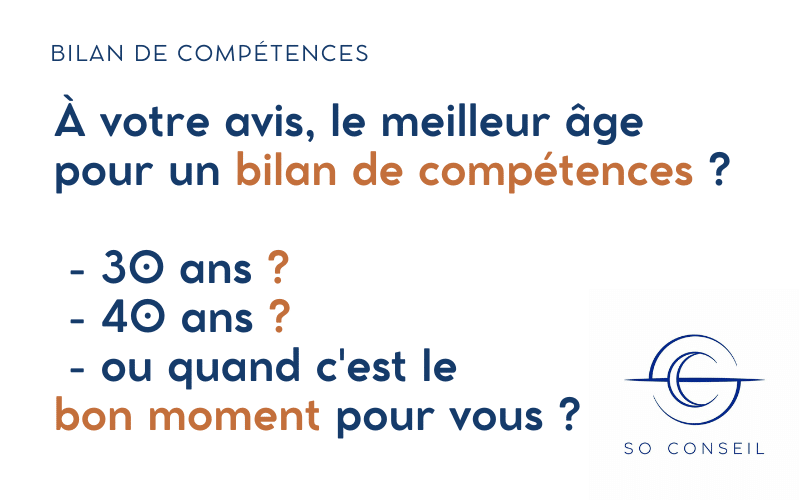 Quel est le meilleur âge pour un bilan de compétences ?